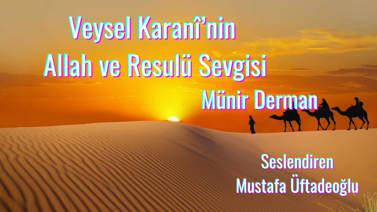 Veysel Karanî, Münir Derman