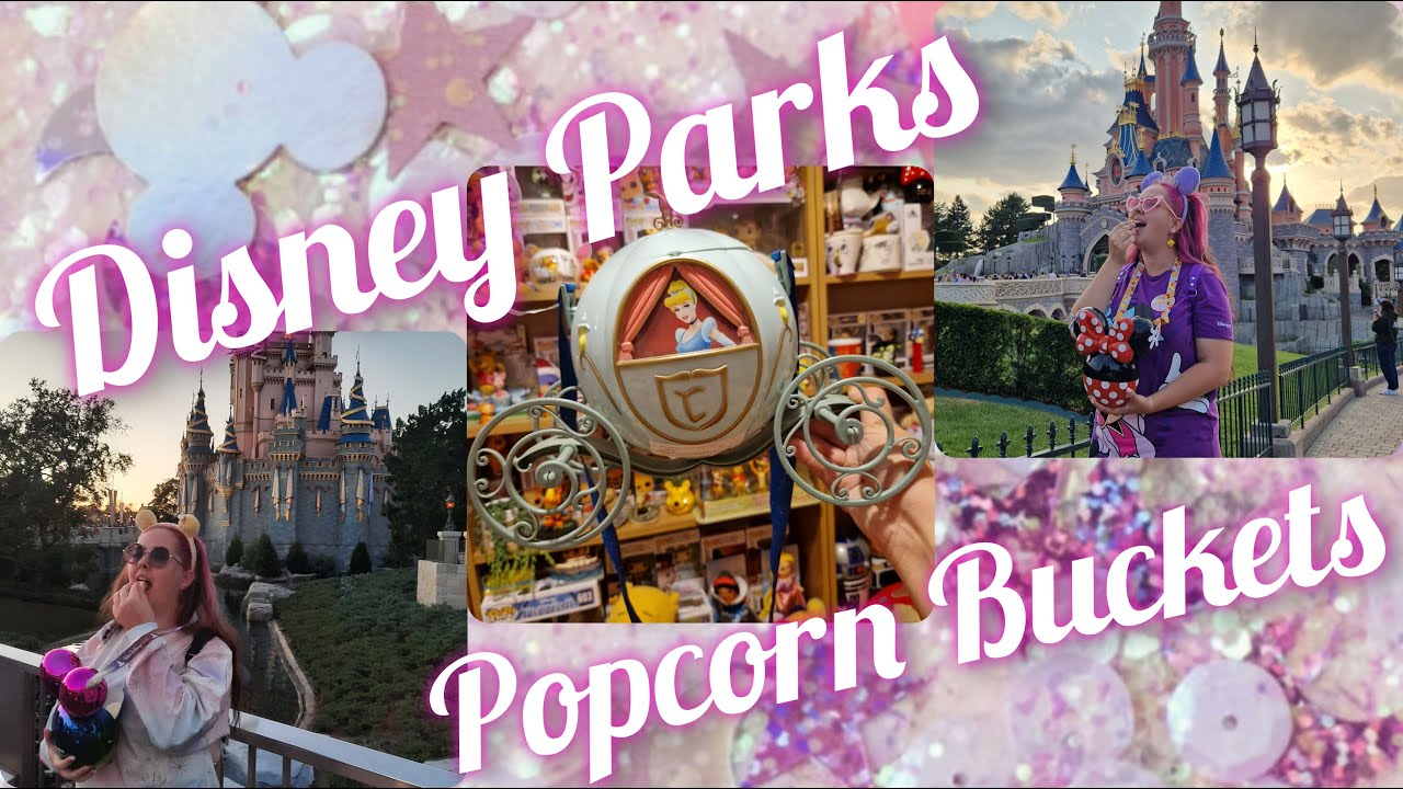 My Disney Parks Popcorn Bucket Collection | Disneyland Paris & Walt Disney World