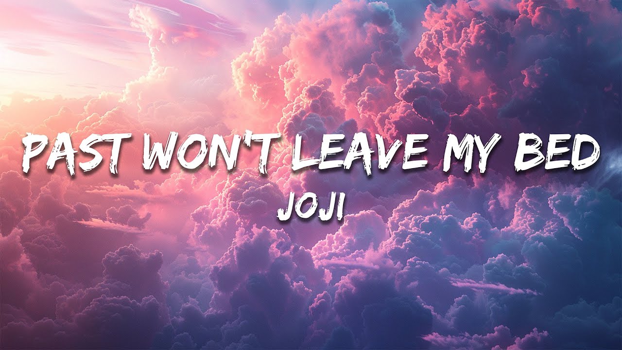 Joji - Past Won't Leave My Bed (Lyrics)