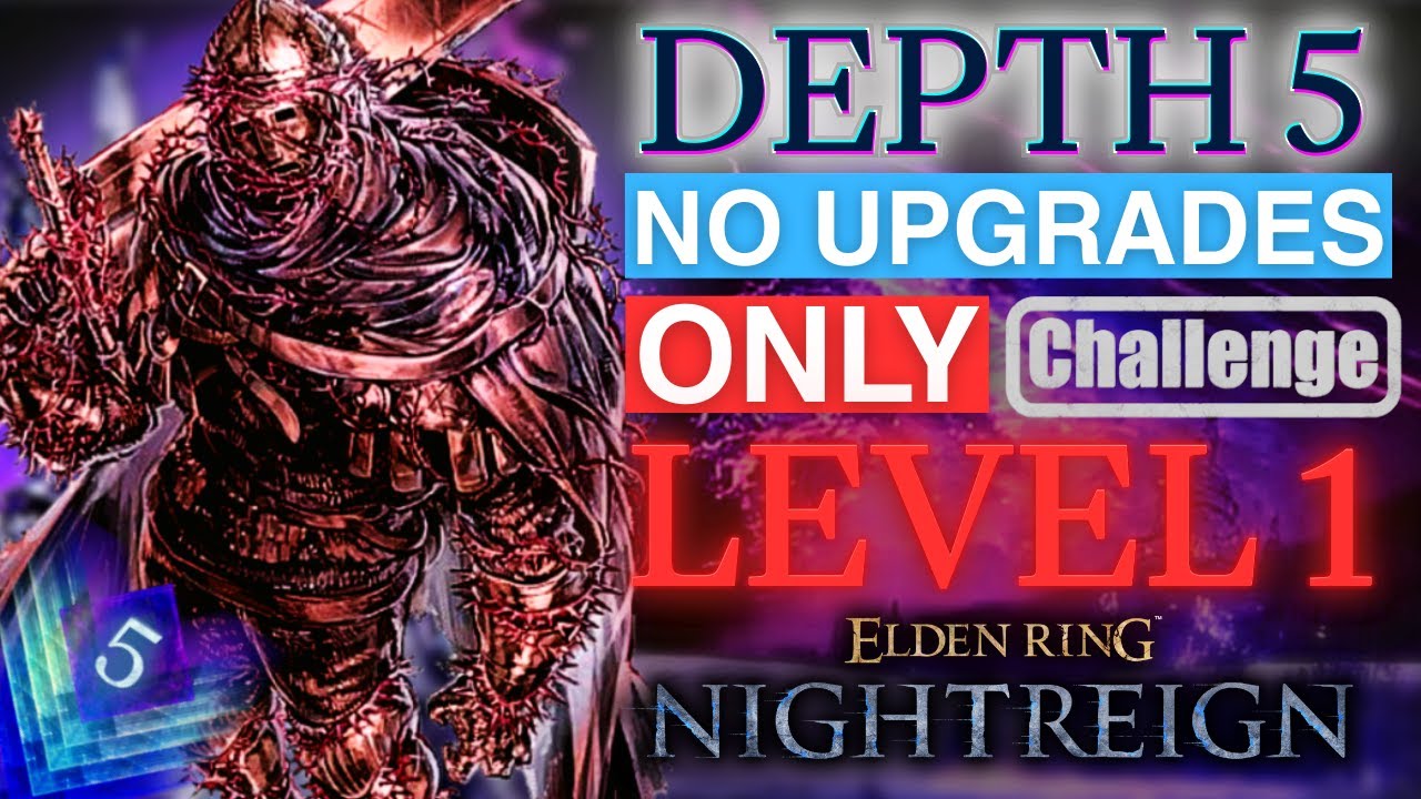 التحدي المستحيل رانك 5 بدون تلفيل ( لفل 1 - رانك 9999 ) 💀 – The Hardest Run in Elden Ring Nightreign