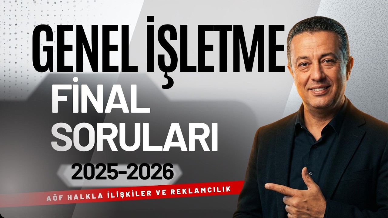 AÖF İşletme Final 2025-2026 Çıkmış Sorular ve Cevaplar | Sessiz Çalışma Videosu