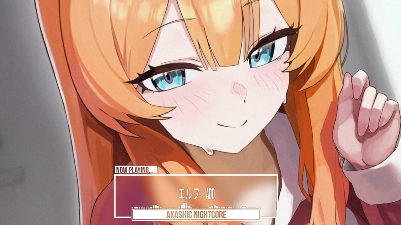 [ Nightcore ] Elf/エルフ - Ado