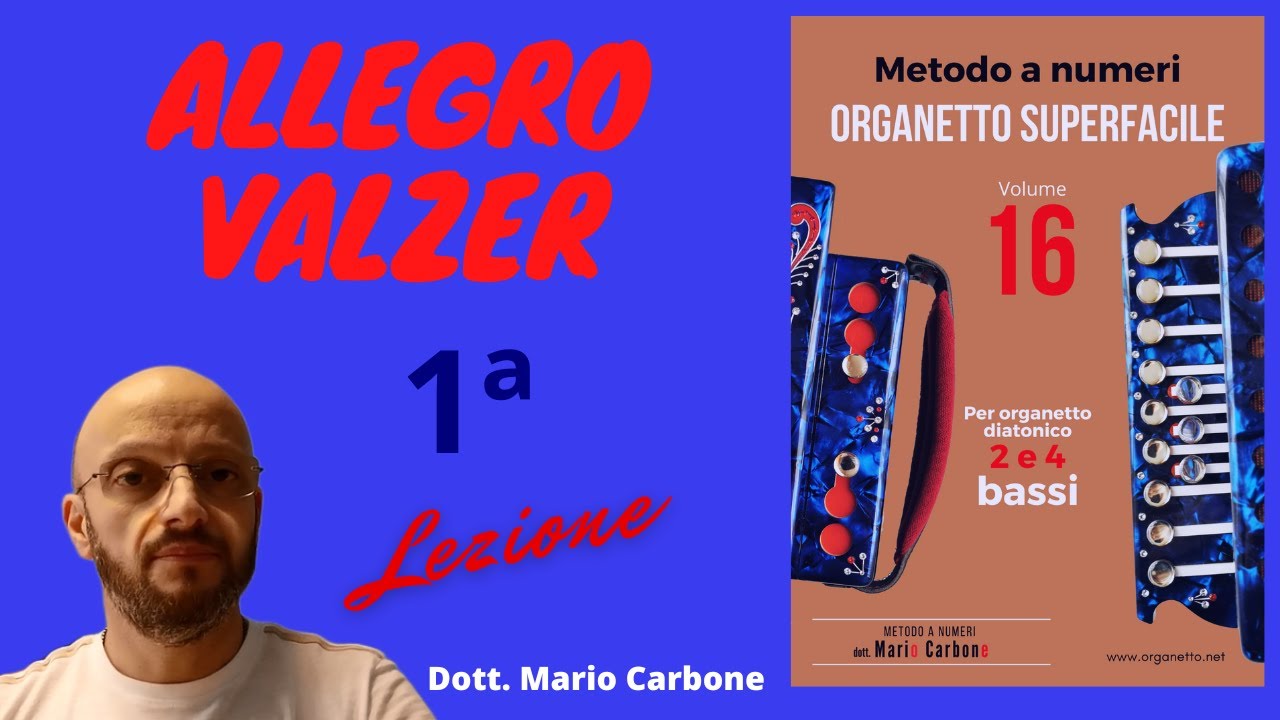 Lezione di organetto  - Allegro valzer - 1a Lezione  - Metodo Numeri dott. Mario Carbone