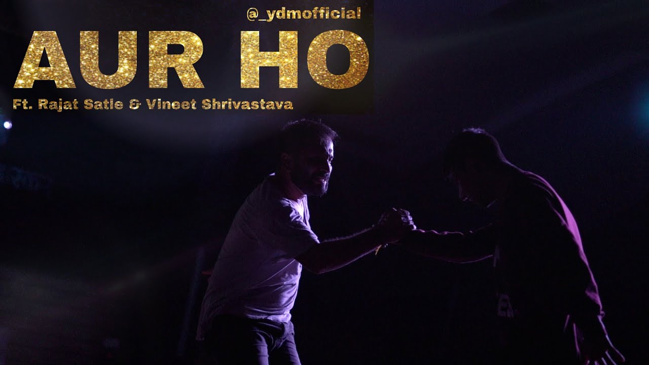Aur Ho | Ft. Rajat Satle & Vineet Shrivastava | YDM Choreography | Step-Up and Dance Academy