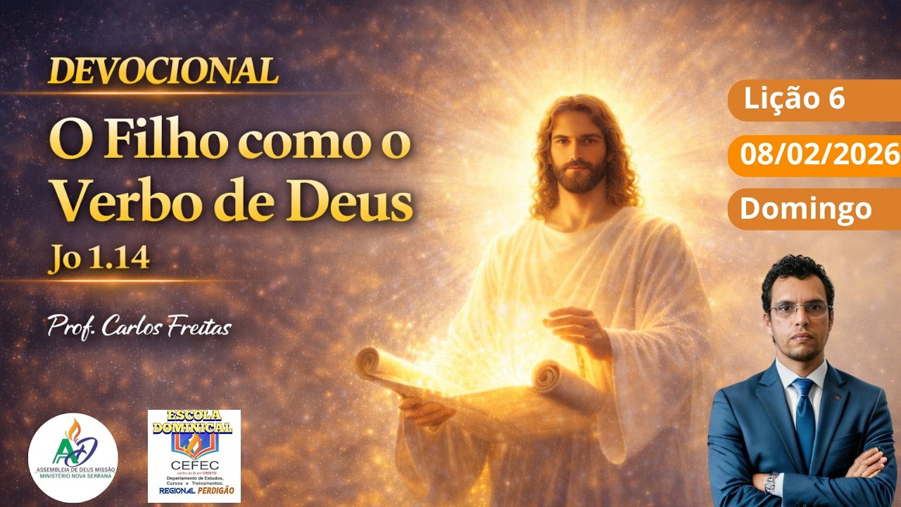 📖 Devocional -  Jo 1.14- O Filho como o Verbo de Deus.