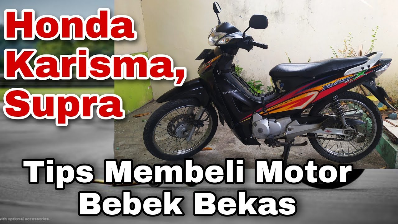 TIPS Membeli Motor Bebek Bekas | HONDA KARISMA, SUPRA, Yamaha, Suzuki