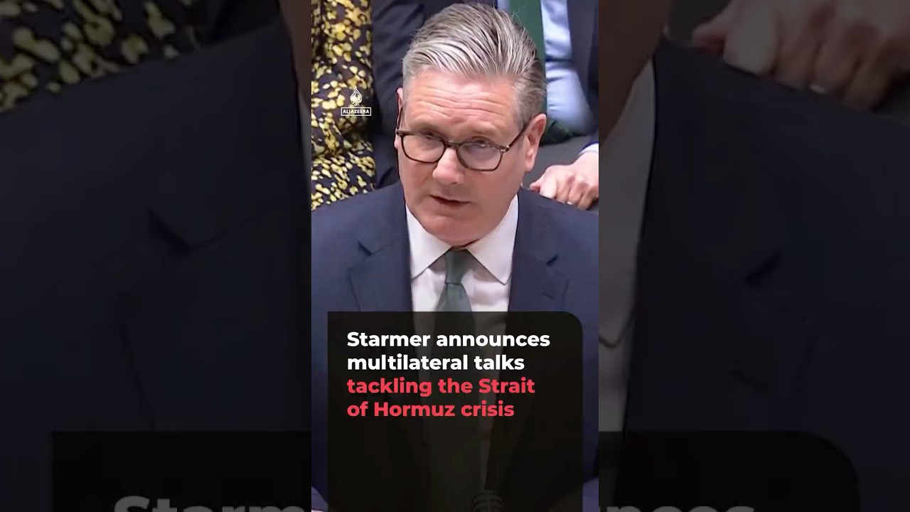 Starmer announces talks to address the Strait of Hormuz crisis | AJ #shorts