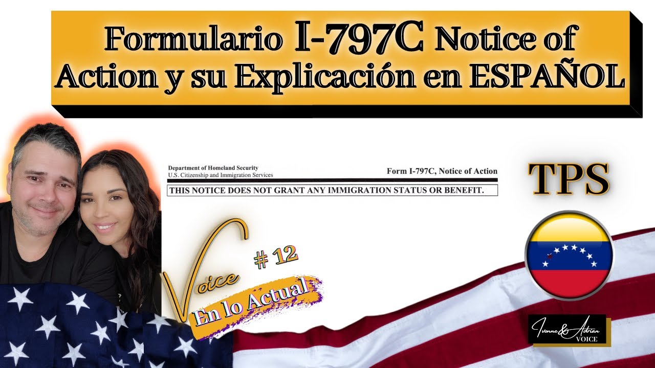 Formulario I-797C Notice of Action y su Explicación en Español.
