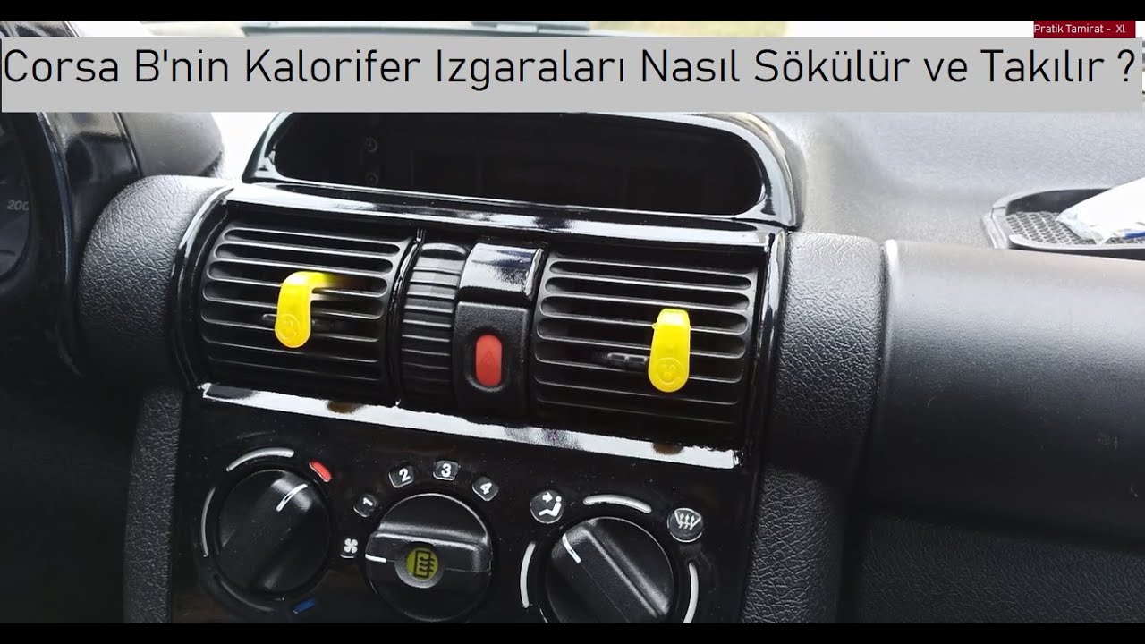 Opel Corsa B'nin Kalorifer Izgaraları Nasıl Sökülür ve Takılır