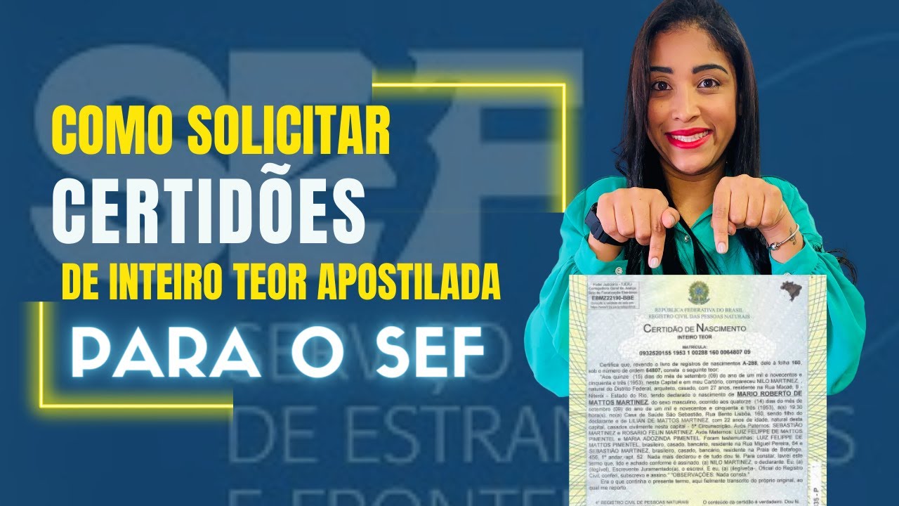 Como Emitir e receber em Portugal a Certidão de Inteiro Teor Apostilada para o SEF