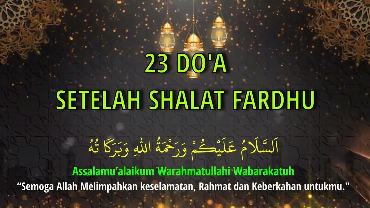 23  DO'A SETELAH SHALAT FARDHU 🤲 Teks Arab, Latin Dan Artinya 🤲 #DOA