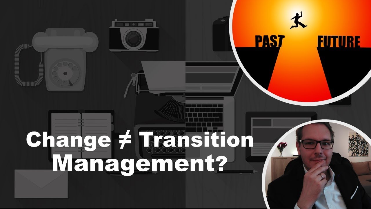 Transition Management &ne; Change Management? #transition #changemanagement