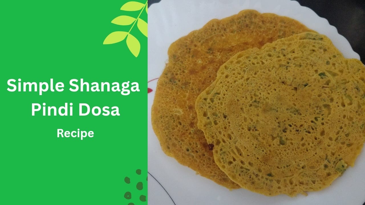Shanaga Pindi Dosa Recipe | Besan Dosa Recipe | Easy Breakfast in 10 Minutes | telugu cooking