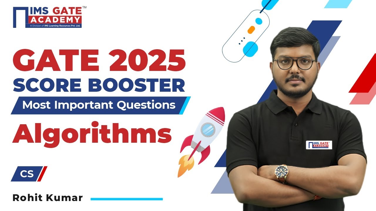 GATE 2025 Score Booster-Algorithms | 3 Hrs Marathon | Rohit Kumar Sir