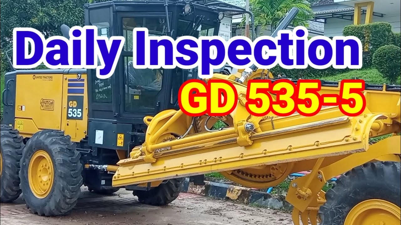 Daily inspection Motor Grader 535-5