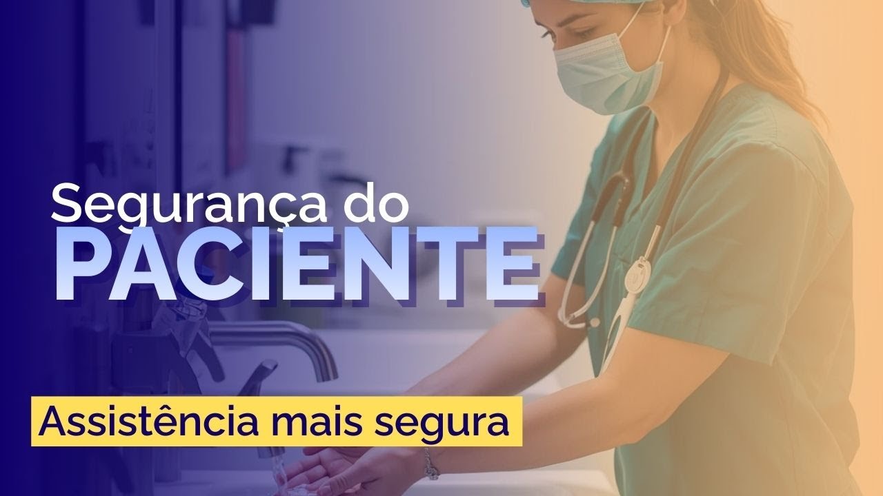 Segurança do Paciente: Conceito, Importância e Programa Nacional (PNSP) | Enfermagem