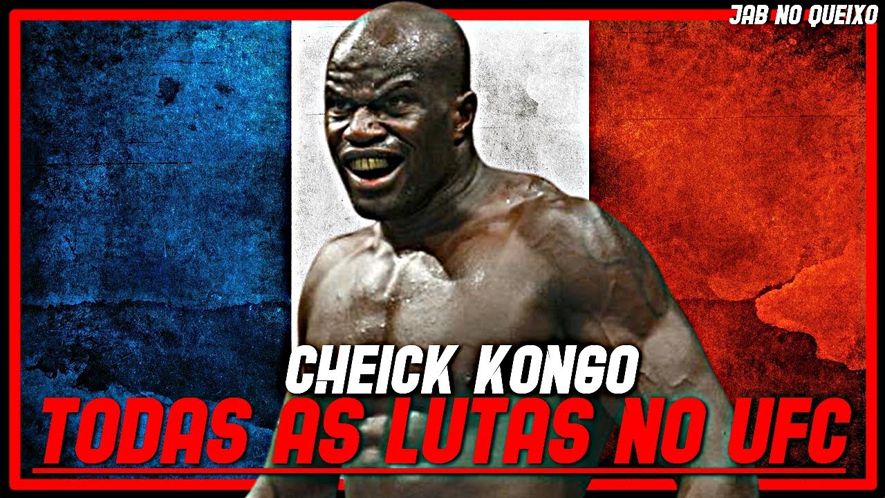Cheick Kongo TODAS As Lutas No UFC/Cheick Kongo ALL Fights In UFC