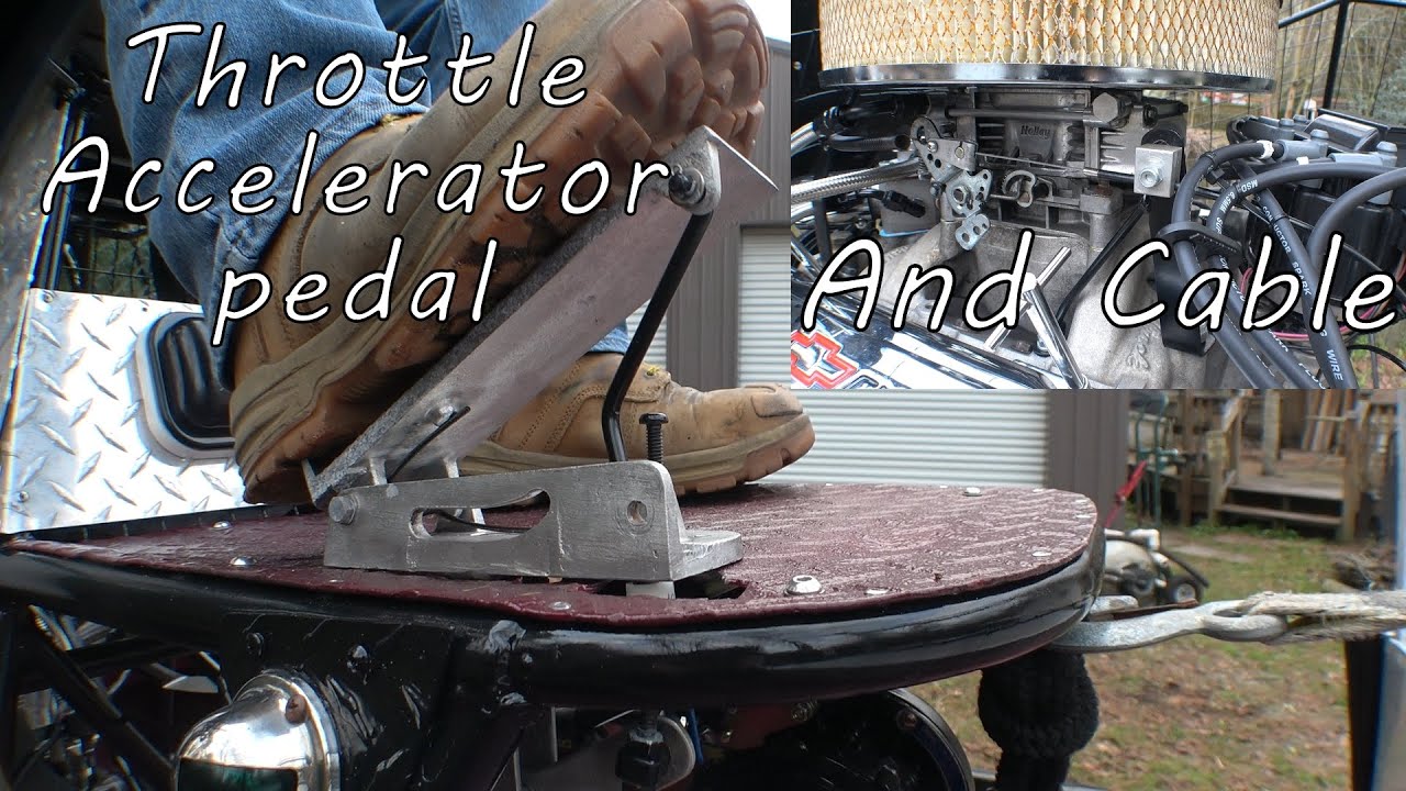 Airboat. Throttle pedal and cable