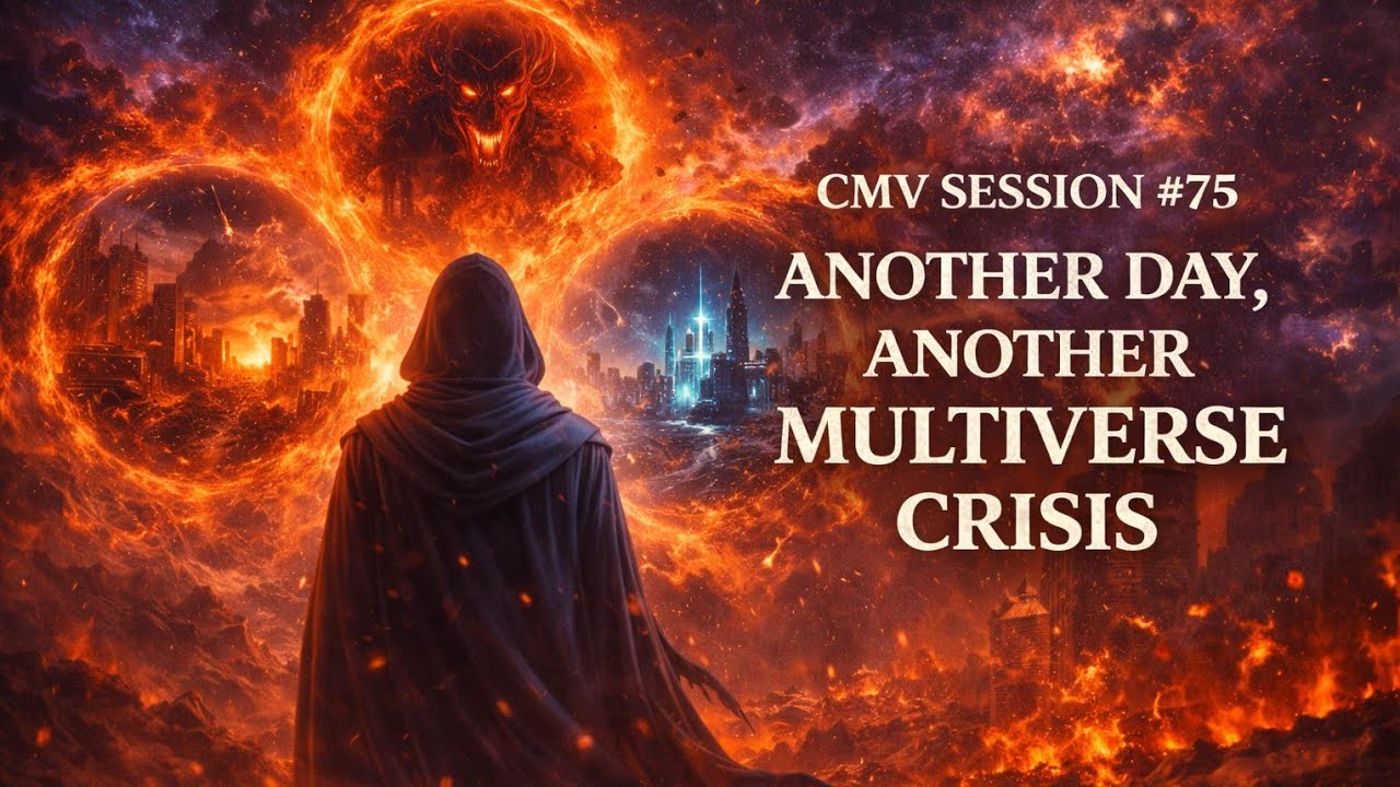 (18+) CMV Session #75 -Another Day, Another Multiverse Crisis