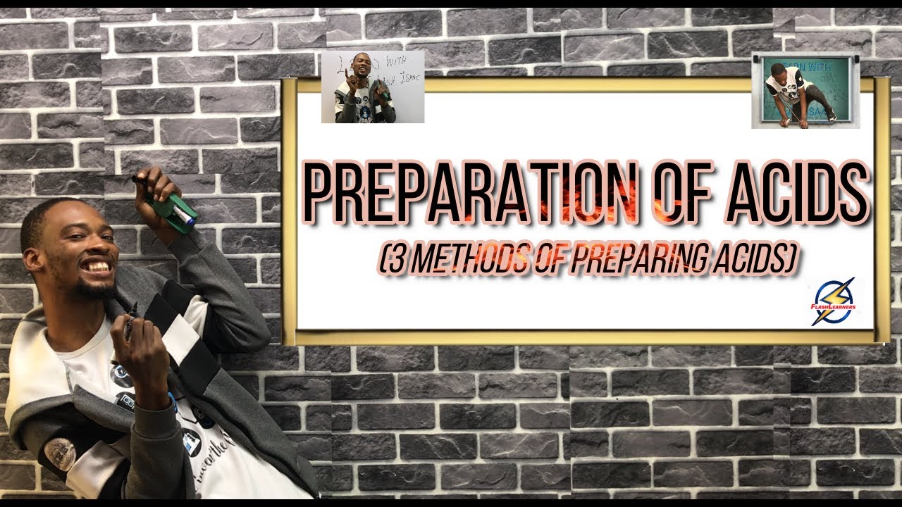 3 Methods of Preparing Acids | Detailed Explanations
