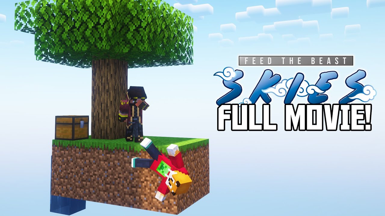 FTB Skies MINECRAFT MOVIE | Modded Minecraft Skyblock let's play!