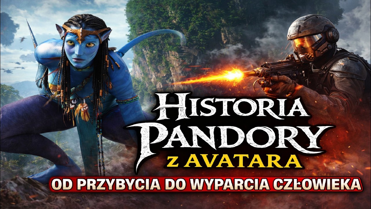 Historia Pandory z Avatara: Od przybycia do wyparcia Człowieka [Podcast Fabularny]