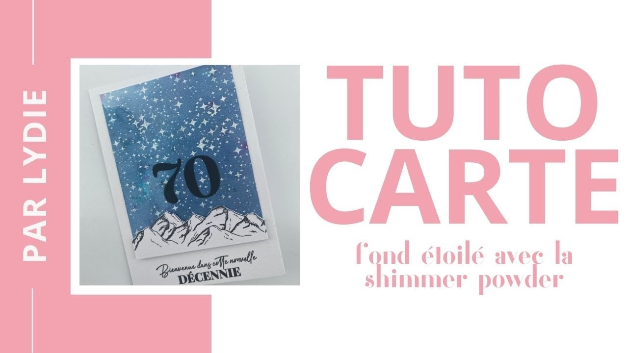 Lydie - Tuto carte étoilée