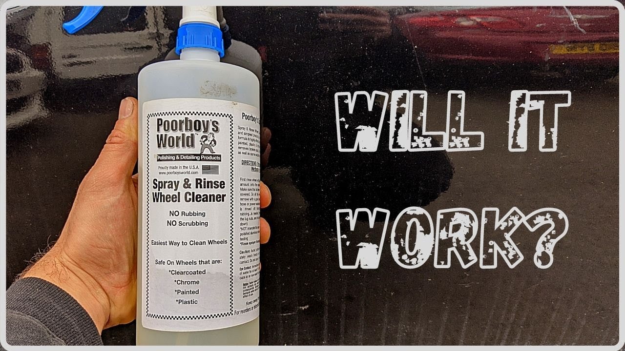 Poorboy's World Spray & Rinse Wheel Cleaner - Will It Work?