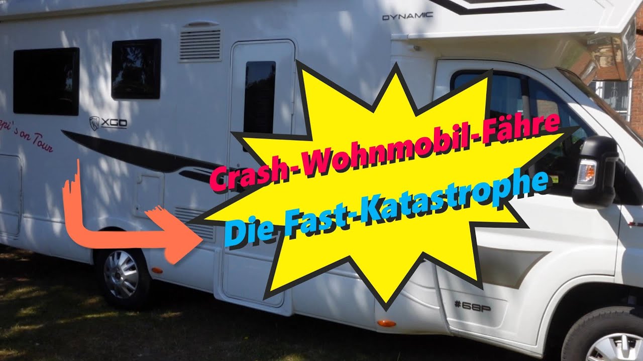 Crash - Wohnmobil - Fähre. Eine Fast-Katastrophe mit Glück im Unglück.