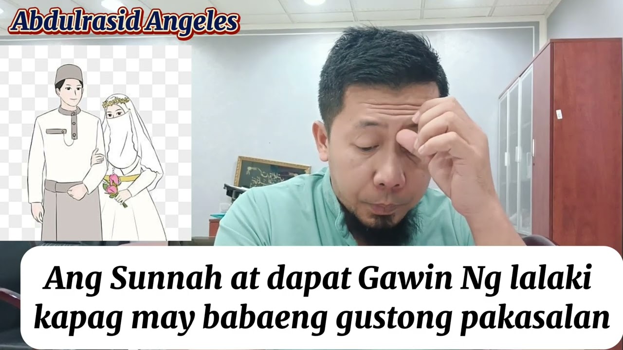 Ang Sunnah at dapat Gawin Ng lalaki kapag may babaeng gusto pakasalan
