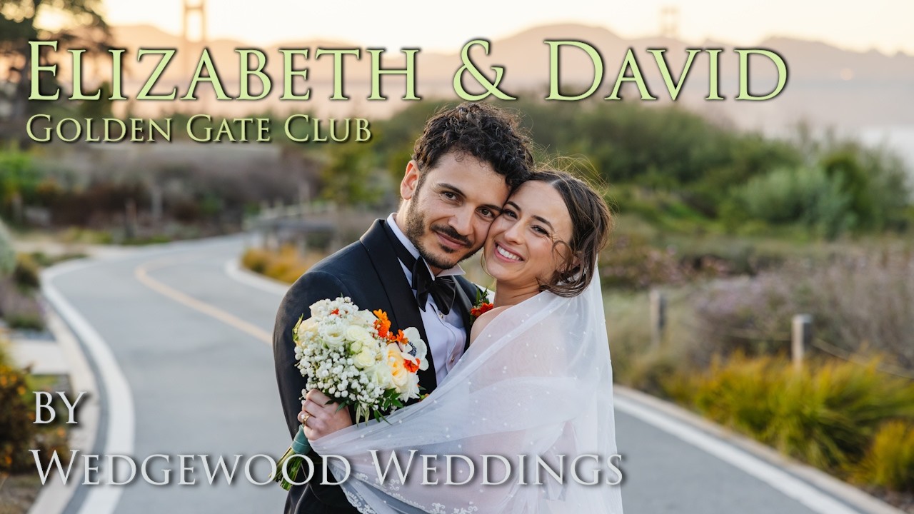 Elizabeth + David Wedding Highlights | Presidio Golden Gate Club by Wedgewood Weddings