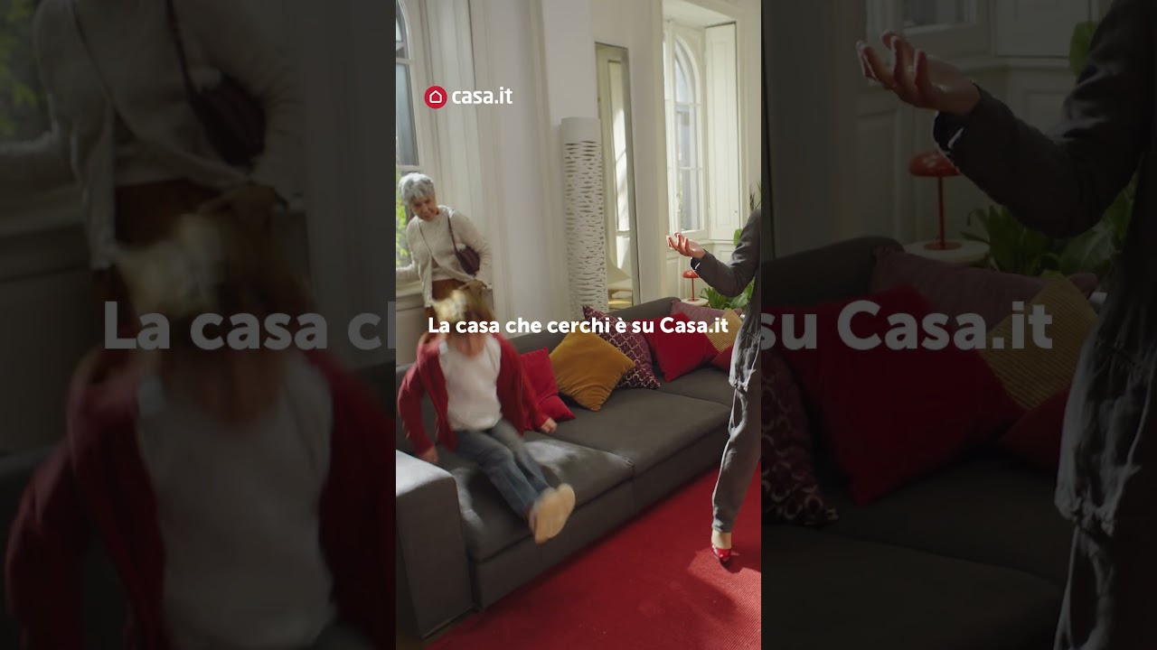 Casa.it - La casa che cerchi - Spot TV 2024 15”