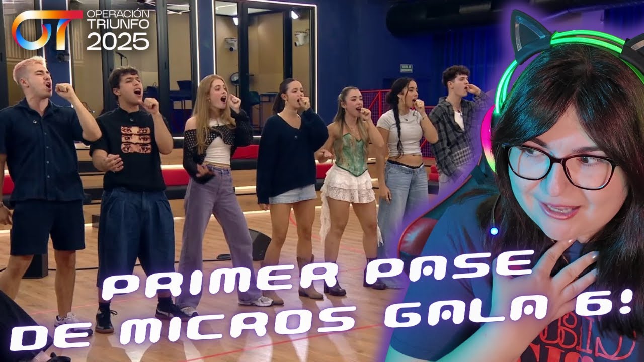 Primer Pase de Micros Gala 6 - OT 2025 | REACCIÓN y OPINIÓN
