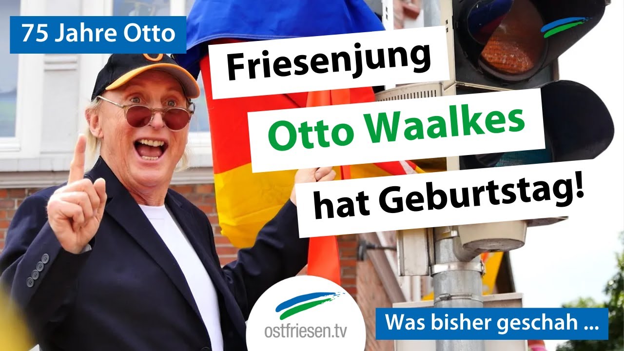 Friesenjung Otto Waalkes hat Geburtstag - 75 Jahre Otto: was bisher geschah