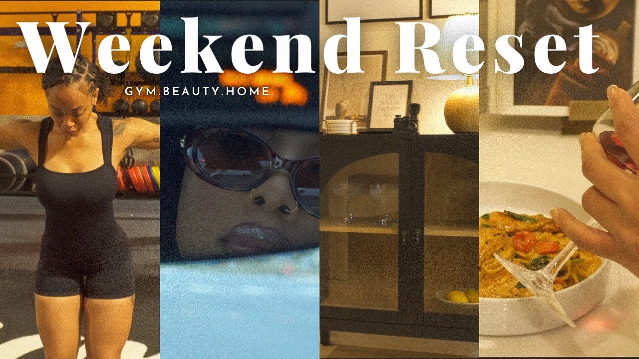 A MUCH-NEEDED WEEKEND RESET 🤍 | Gym, Home Refresh, Self-Care & Cozy Tuscan Pasta