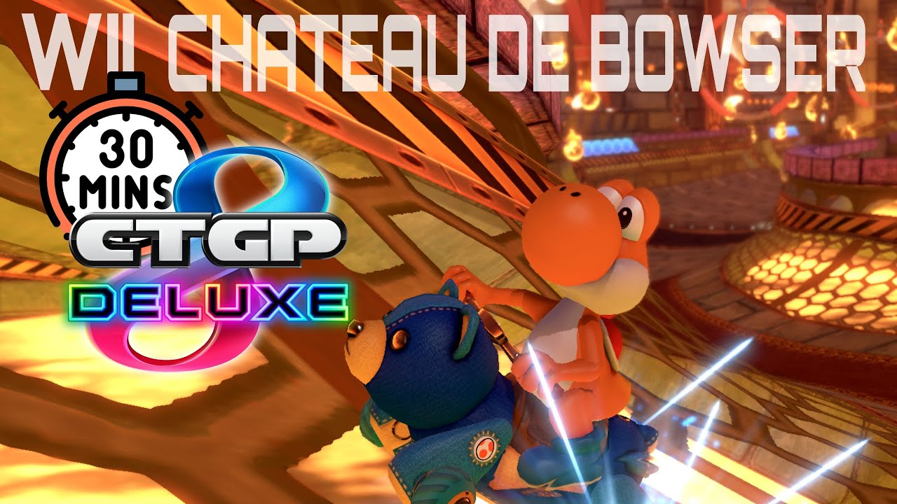 30 MINUTES DE NOUVELLES STRATS #08 - CTGP DELUXE (MK8D Mod) | Wii Bowser's Castle