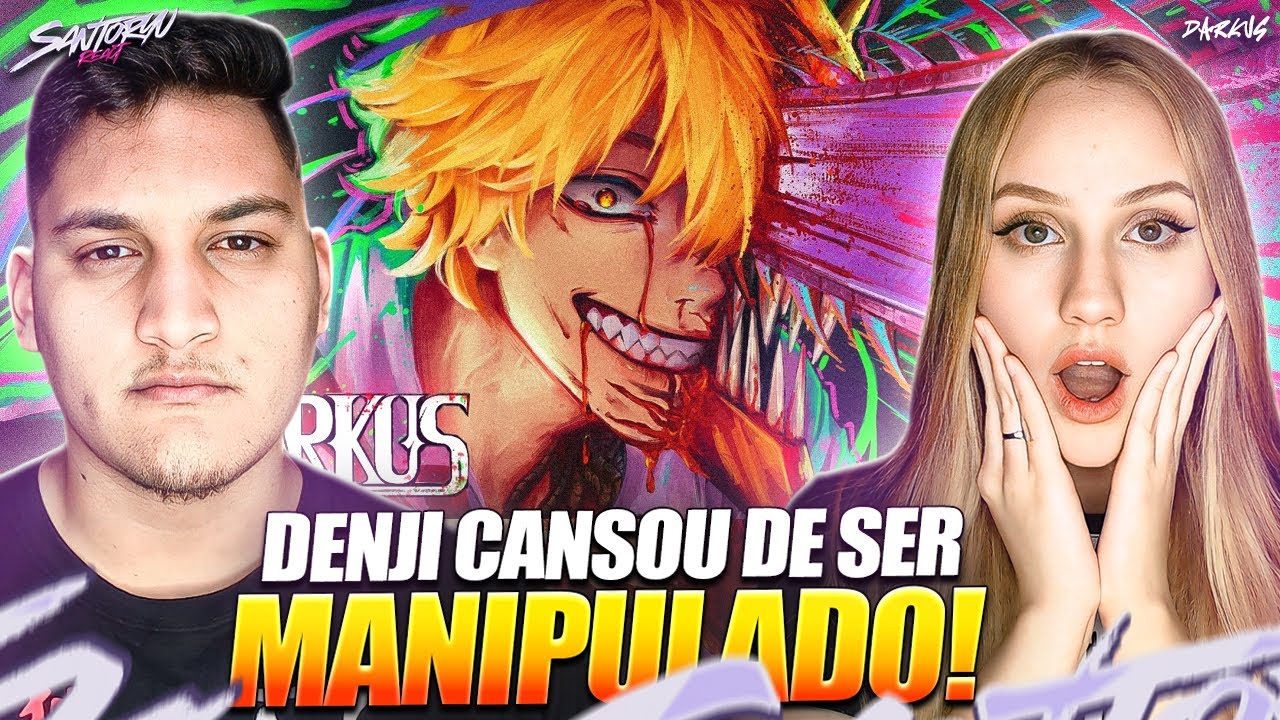 Darkus - EI MAKIMA!! VAI TOMA NO C# | Denji [Chainsaw Man] - REACT EM CASAL