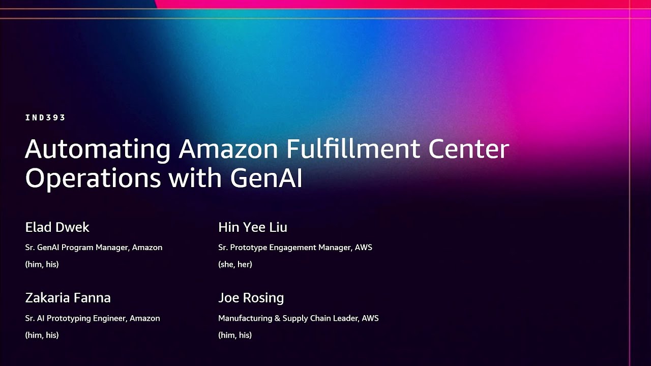 AWS re:Invent 2025 - Automating Amazon Fulfillment Center Operations with Generative AI (IND393)
