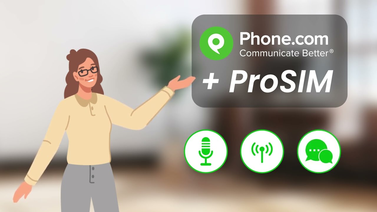 Phone.com + ProSim: The Smarter Way to Manage Your Business Calls