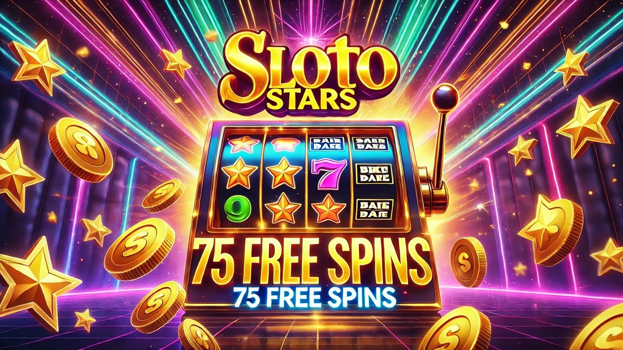 Sloto Stars Casino No Deposit Bonus 75 Free Spins 2025 | Exclusive promo code | Bonusfanatic.com