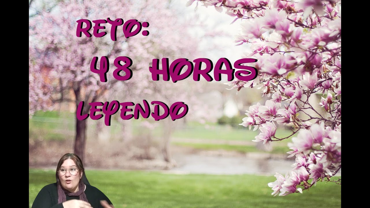 RETO: 48H LEYENDO || 48H SIN PARAR || Reto de lectura || El Rincón de Sónica
