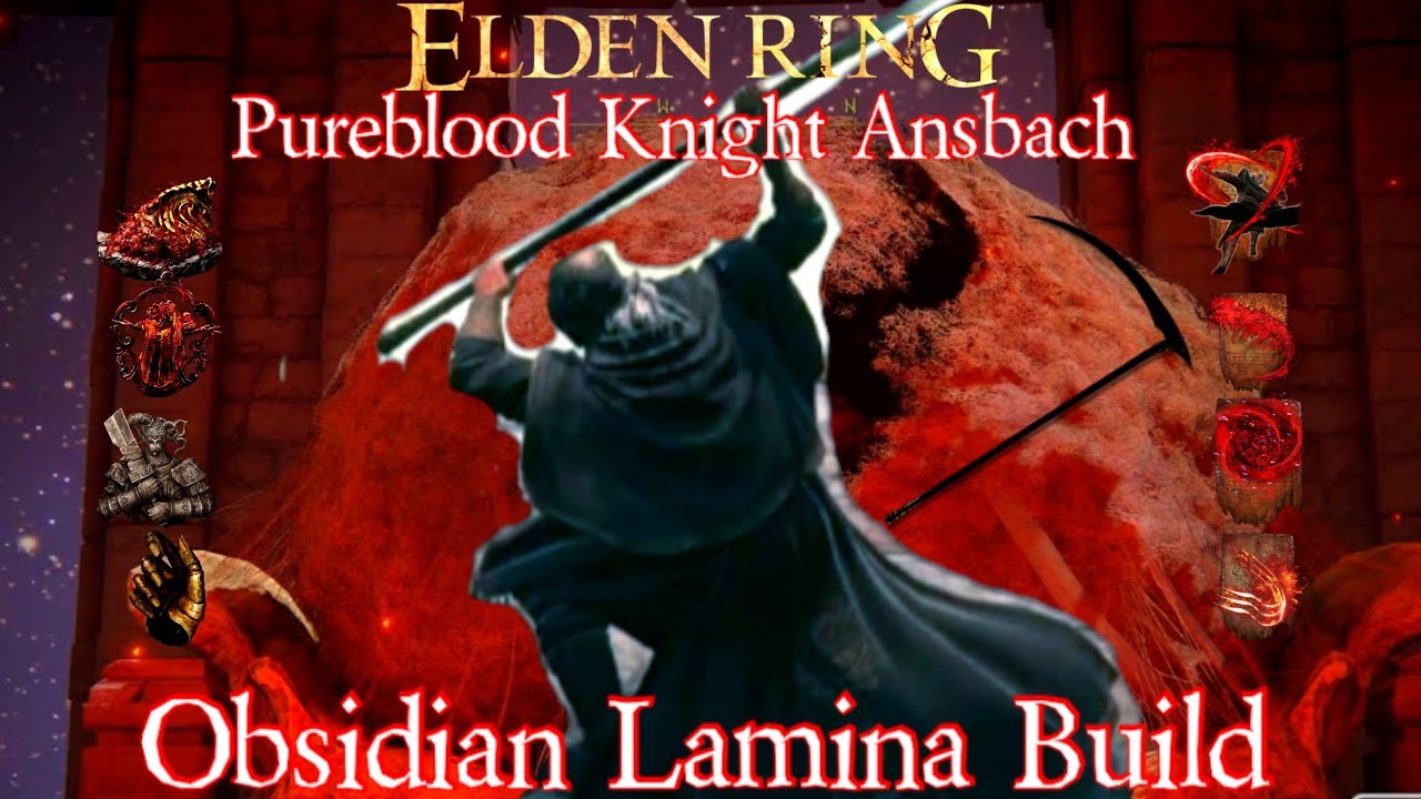Elden RIng &mdash; Pureblood Knight Ansbach | Obsidian Lamina Build
