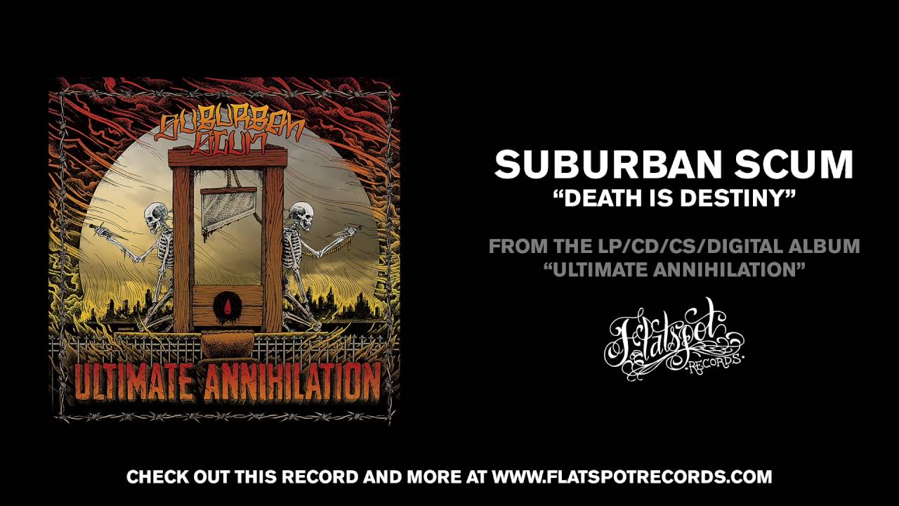 Suburban Scum - Death Is Destiny