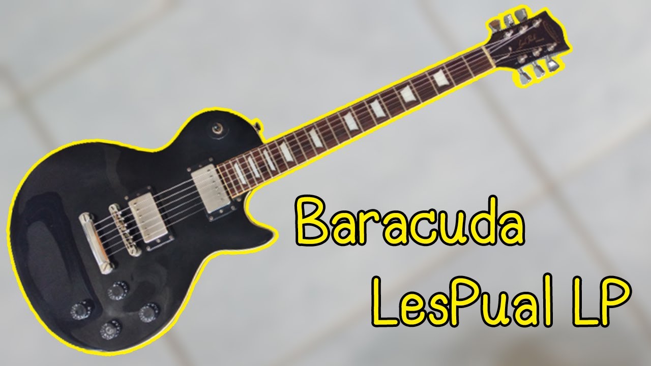Baracuda LesPual LP