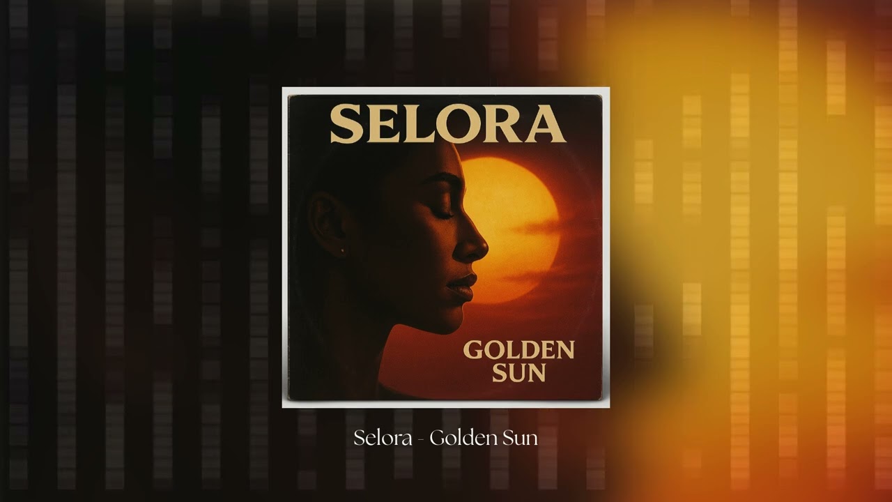 Selora &ndash; Golden Sun (Sade Inspired Soul)