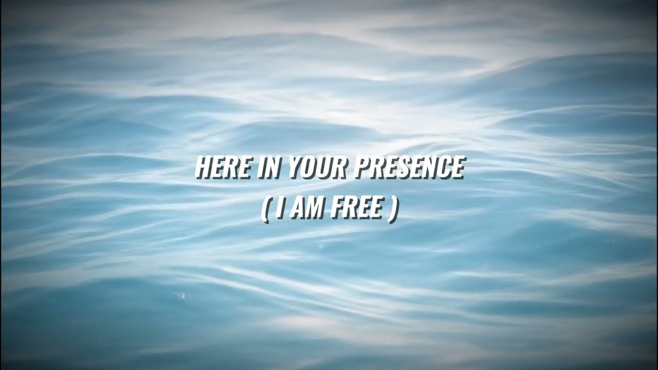 Here in Your Presence