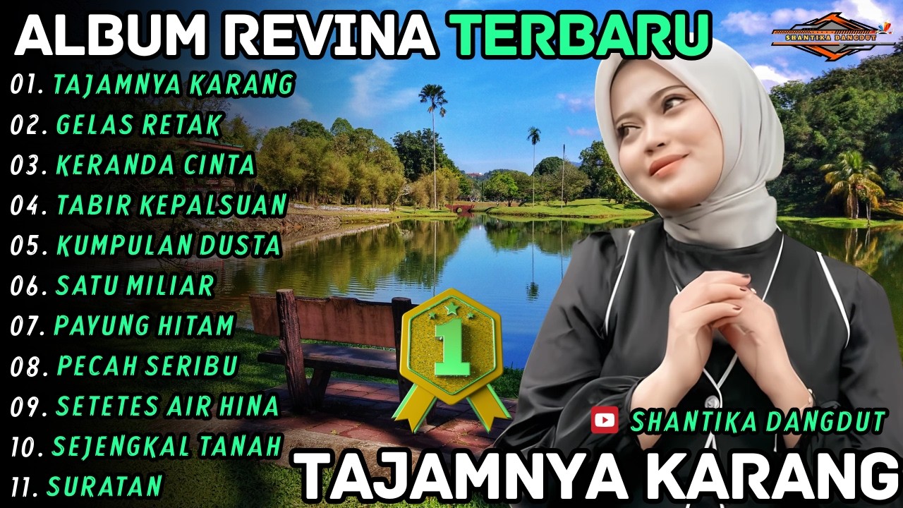 TAJAMNYA KARANG - GELAS RETAK - Revina Alvira - Shantika Dangdut Full Album Terbaru