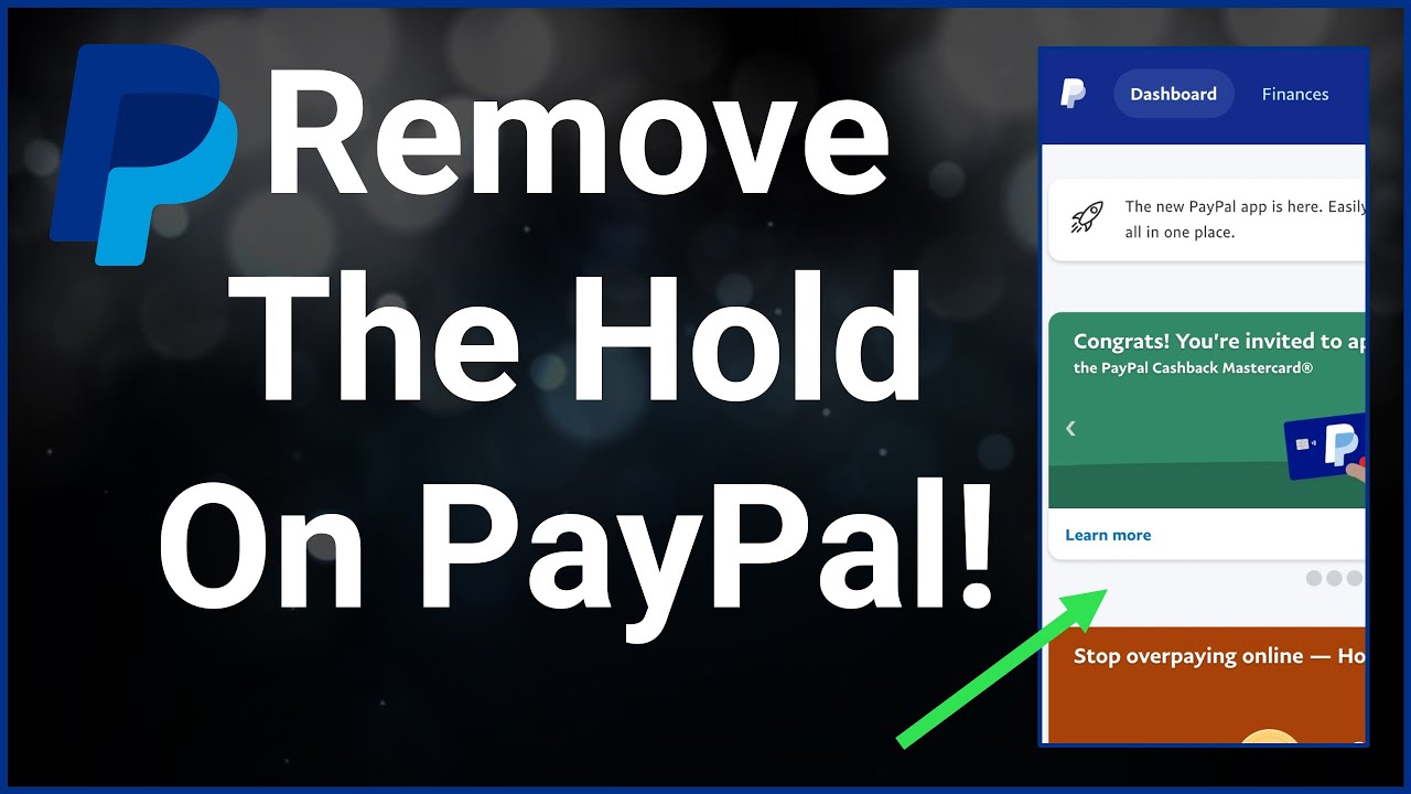 How To Remove The PayPal On Hold Message And Get Your Funds
