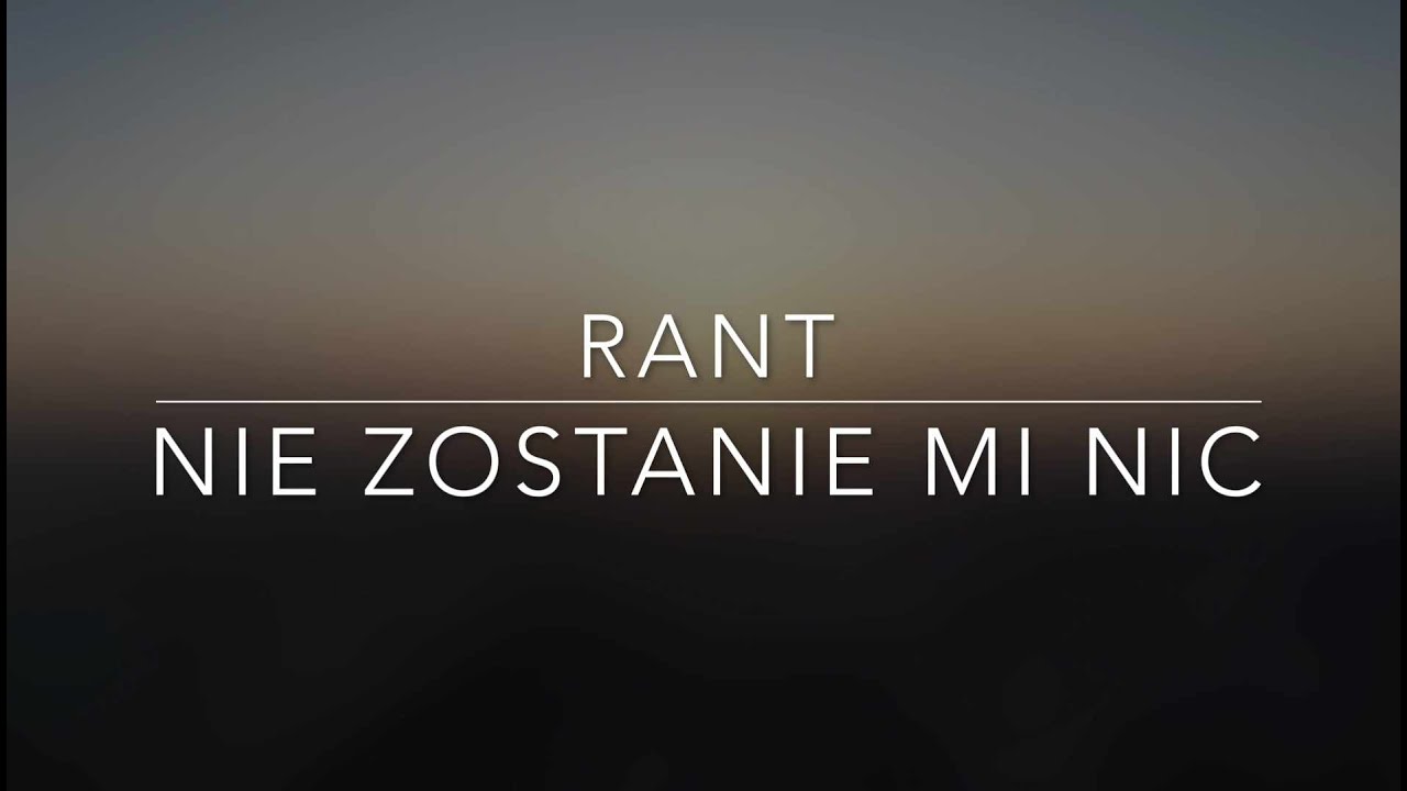 RANT - Nie zostanie mi nic (prod. grayskies)