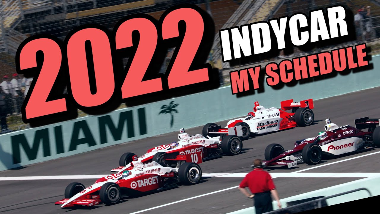 IndyCar 2022 - Fantasy Schedule - (More Ovals, Longer May, Less Repeats!)